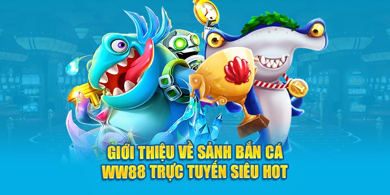 gioi-thieu-ve-sanh-bán-cá-Kubet-truc-tuyen-sieu-hot