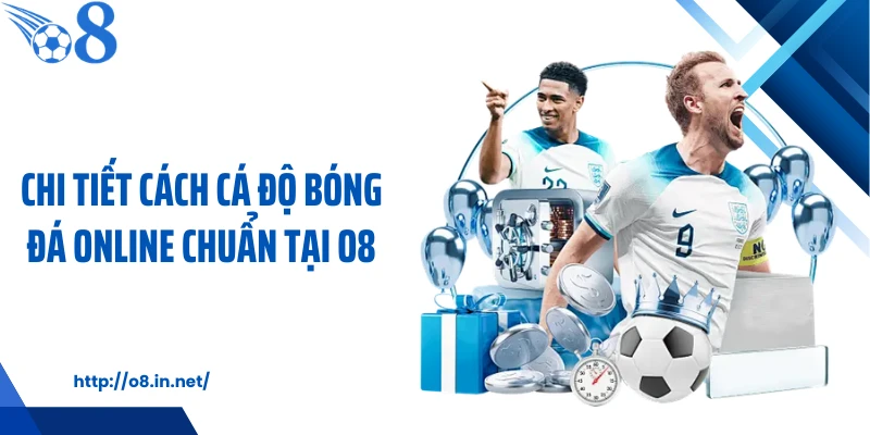 Chi tiết cách cá độ bóng đá online chuẩn tại KUBET